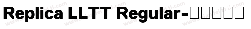 Replica LLTT Regular字体转换